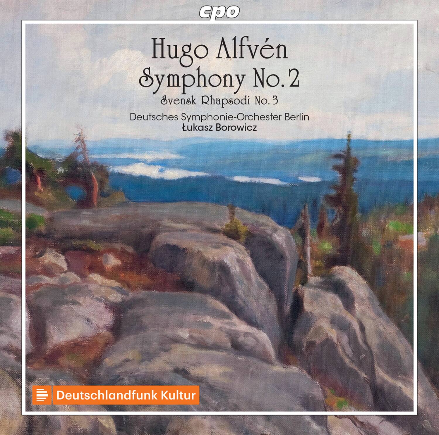 Hugo Alfvén  
Symphony No. 2  
Svensk Rhapsodi No. 3  

Deutsches Symphonie-Orchester Berlin  
Lukasz Borowicz  

Deutschlandfunk Kultur