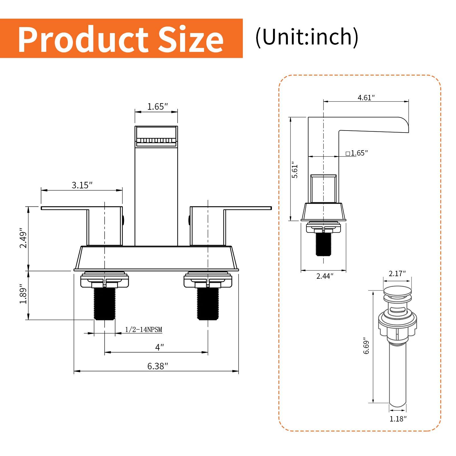 Product Size (Unit: inch)

- 1.65"
- 4.61"
- 3.15"
- 5.61"
- 2.49"
- 1.89"
- 2.44"
- 2.17"
- 1/2-14NPSM
- 4"
- 6.38"
- 6.69"
- 1.18"