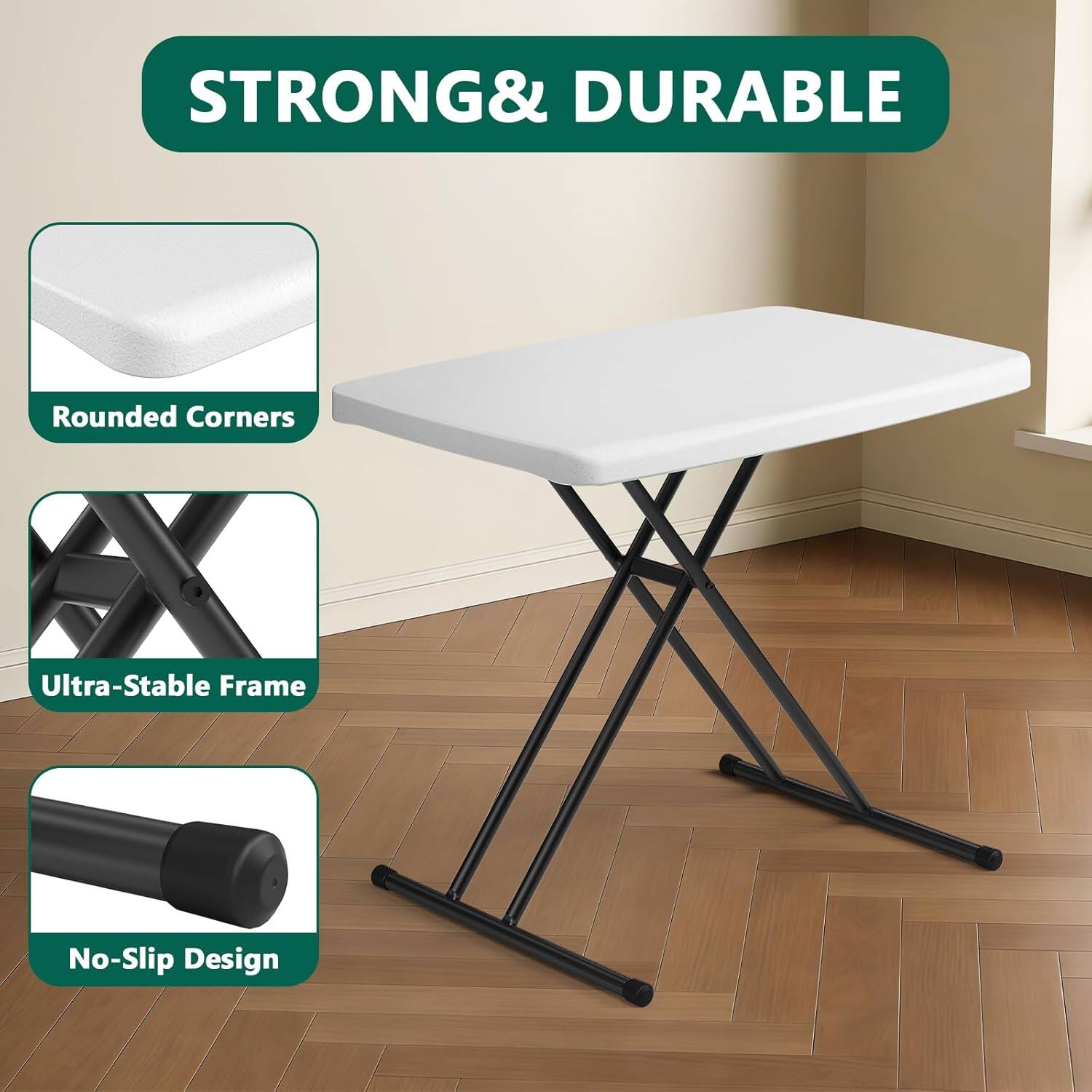 STRONG & DURABLE  
- Rounded Corners  
- Ultra-Stable Frame  
- No-Slip Design
