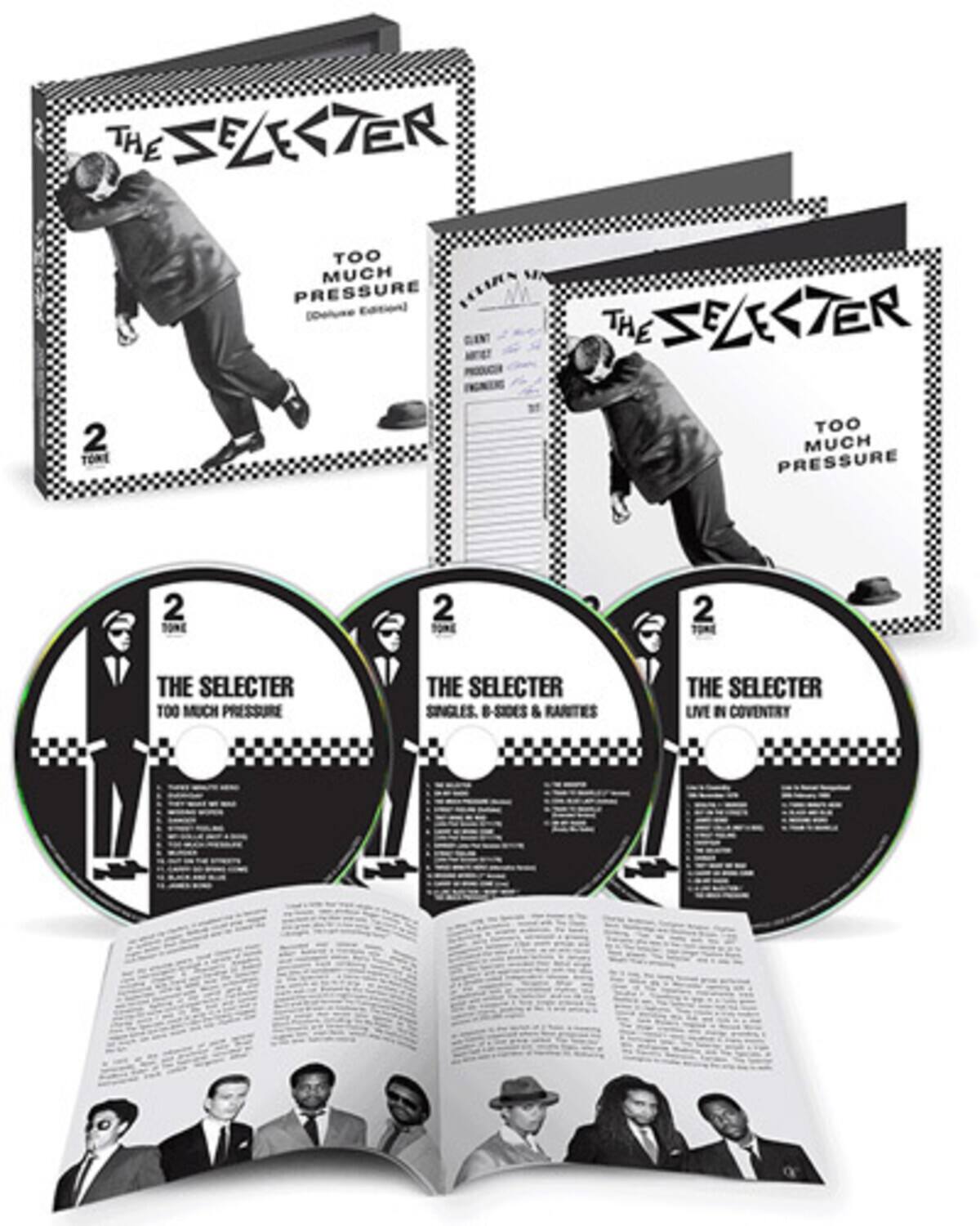 The Selector  
Too Much Pressure (Deluxe Edition)  
2 Tone  

The Selector  
Singles, B-Sides & Rarities  
2 Tone  

The Selector  
Live in Coventry  
2 Tone  

The Selector  
Too Much Pressure  
2 Tone  

The Selector  
Singles, B-Sides & Rarities  
2 Tone  

The Selector  
Live in Coventry  
2 Tone