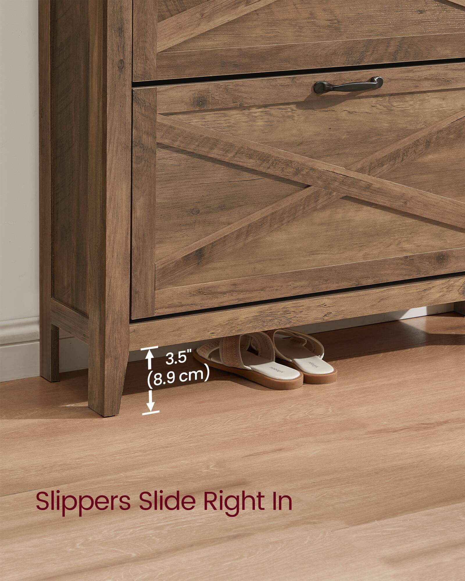3.5" (8.9 cm)  
Slippers Slide Right In