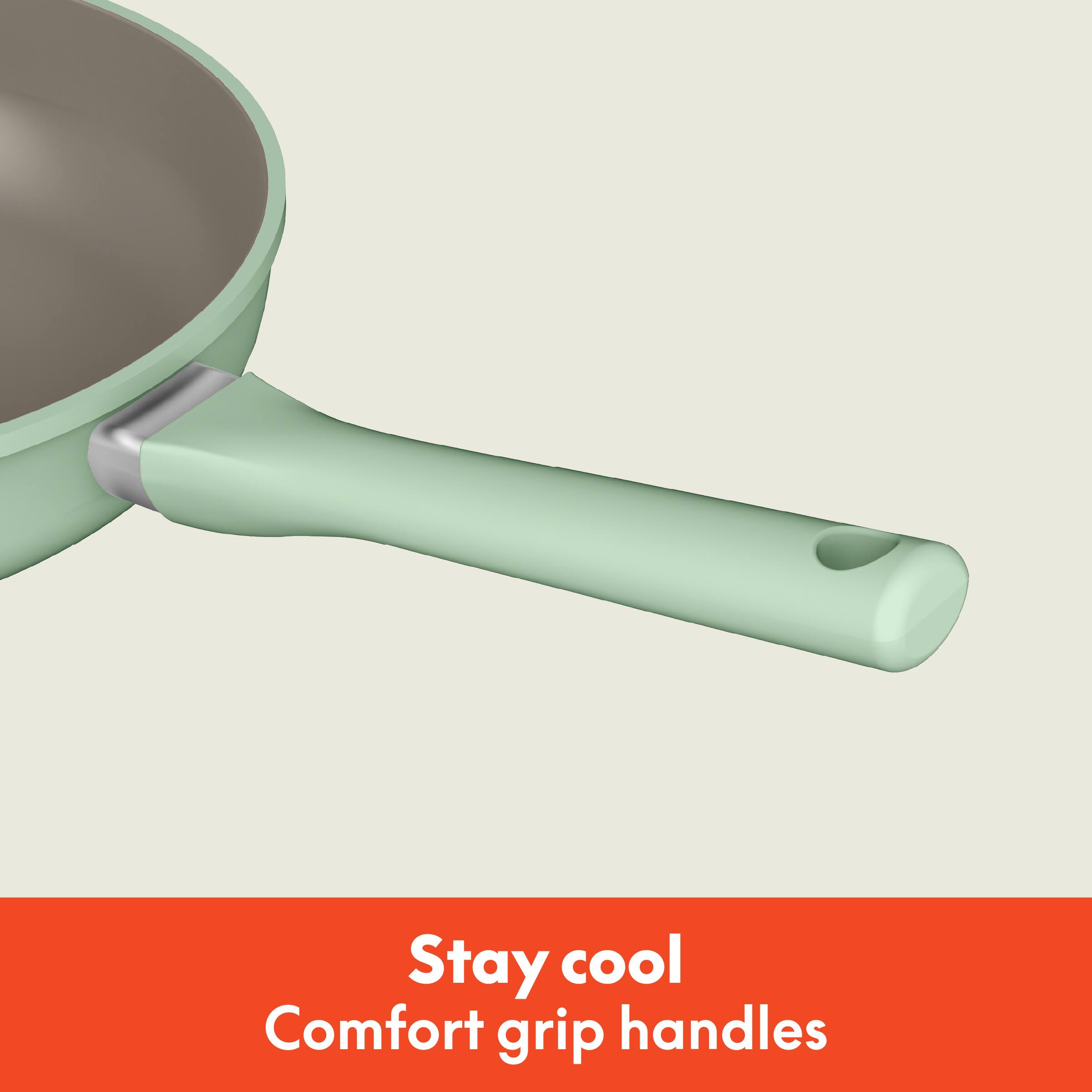 Stay cool, Comfort grip handles.