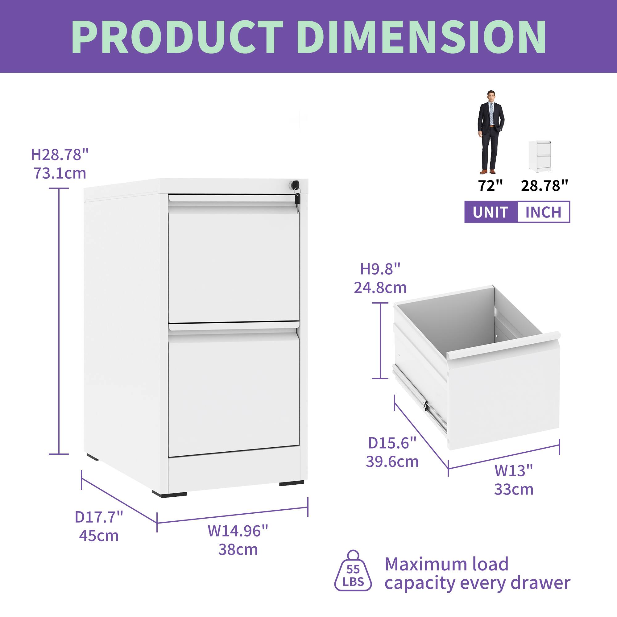 **PRODUCT DIMENSION**

- **Height (H):** 28.78" (73.1cm)
- **Width (W):** 14.96" (38cm)
- **Depth (D):** 17.7" (45cm)
- **Drawer Height (H):** 9.8" (24.8cm)
- **Drawer Width (W):** 13" (33cm)
- **Drawer Depth (D):** 15.6" (39.6cm)
- **Maximum load capacity every drawer:** 55 LBS

**Unit:** INCH