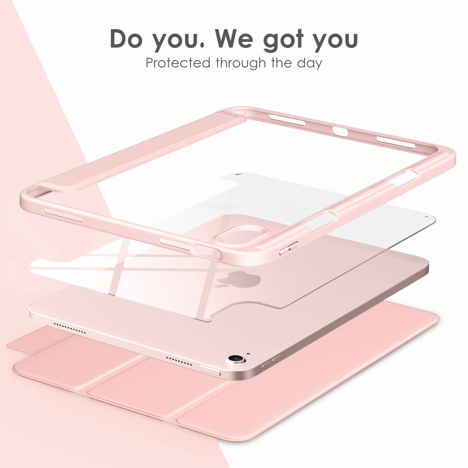 Do you. We got you  
Protected through the day