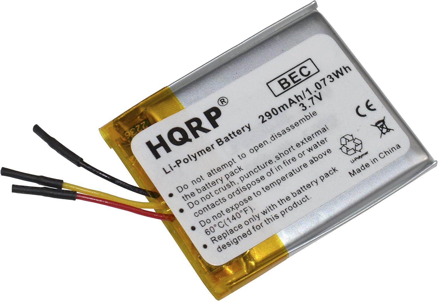 073Wh 290mAh/1.073Wh disassemble 3.7V CE 2236 HQRP Li-Polymer Battery to open, short fire external or water above L-Polymer in China attempt puncture, in Made pack temperature of pack not battery Do the not crush, or dispose to the battery Do contacts expose with product Do not 140F). only for this 60C( designed