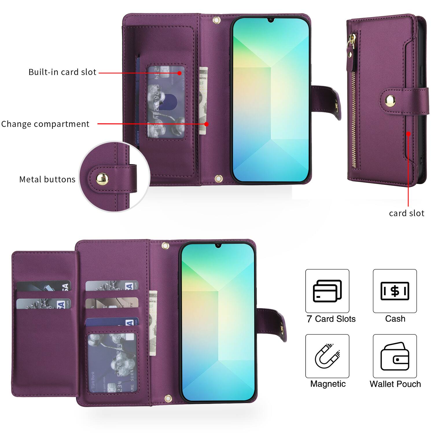 - Built-in card slot
- Change compartment
- Metal buttons
- Card slot
- 7 Card Slots
- Cash
- Magnetic
- Wallet Pouch