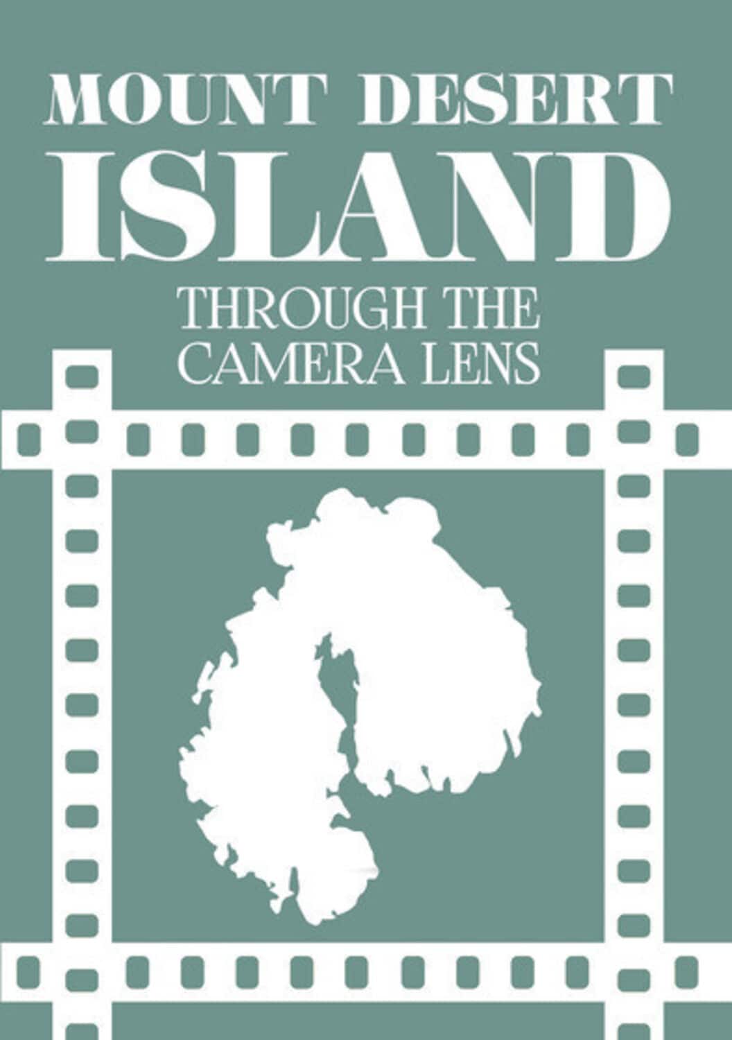Mount Desert Island Through The Camera Lens  - DVD