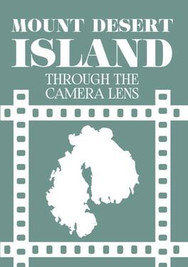 Mount Desert Island Through The Camera Lens - DVD