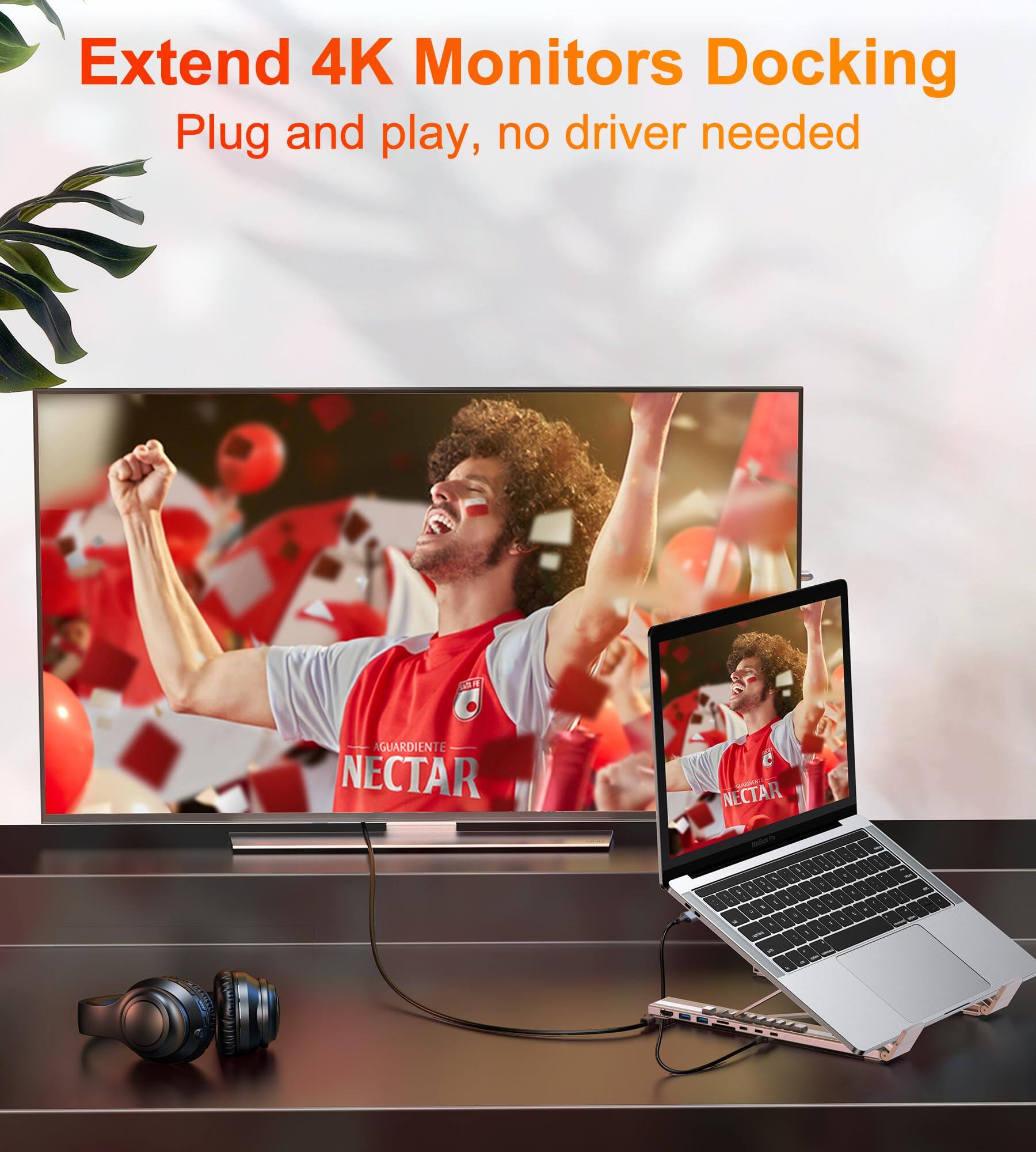 Extend 4K Monitors Docking  
Plug and play, no driver needed  

AGUARDIENTE NECTAR 1 NECTAR