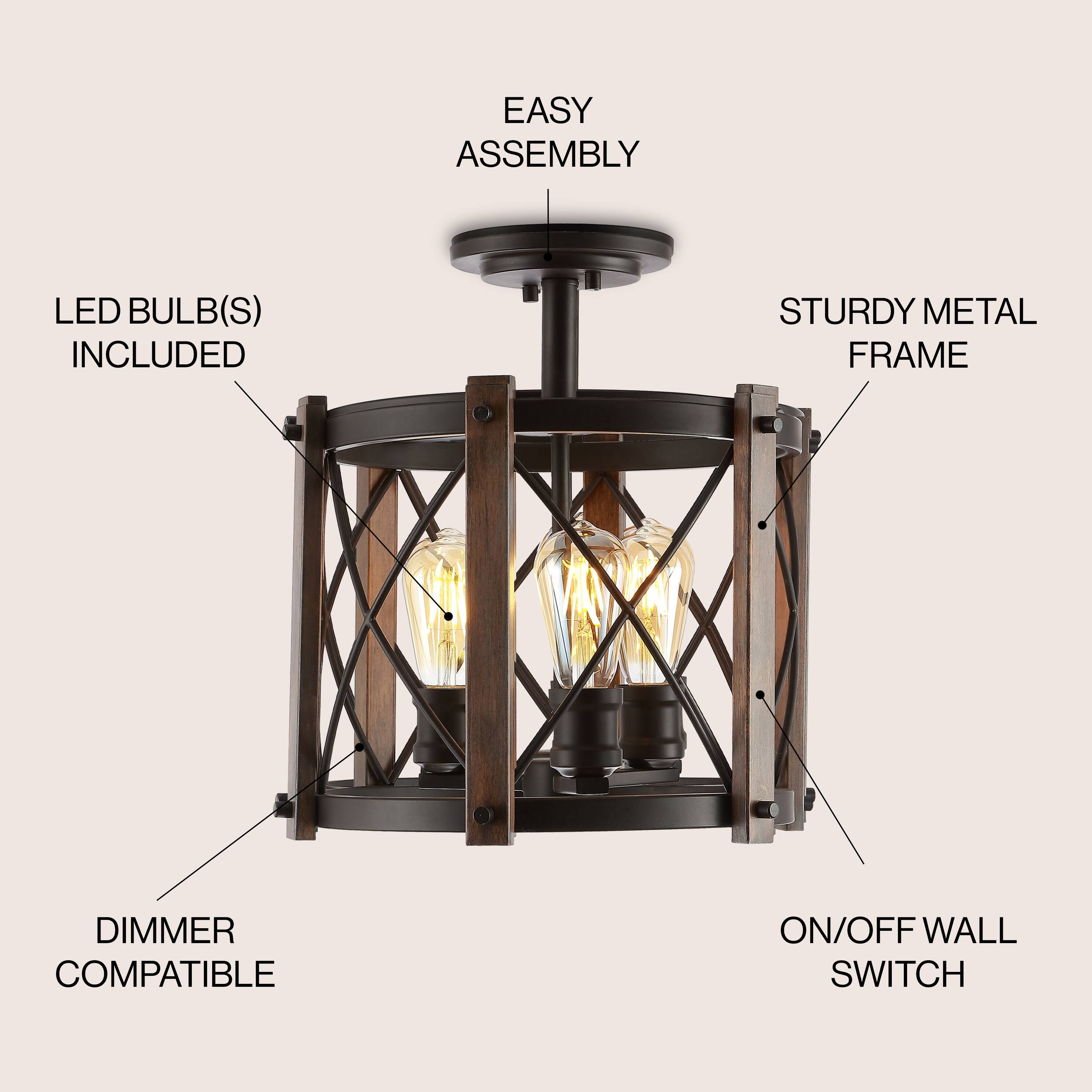 EASY ASSEMBLY  
LED BULB(S) INCLUDED  
STURDY METAL FRAME  
DIMMER COMPATIBLE  
ON/OFF WALL SWITCH