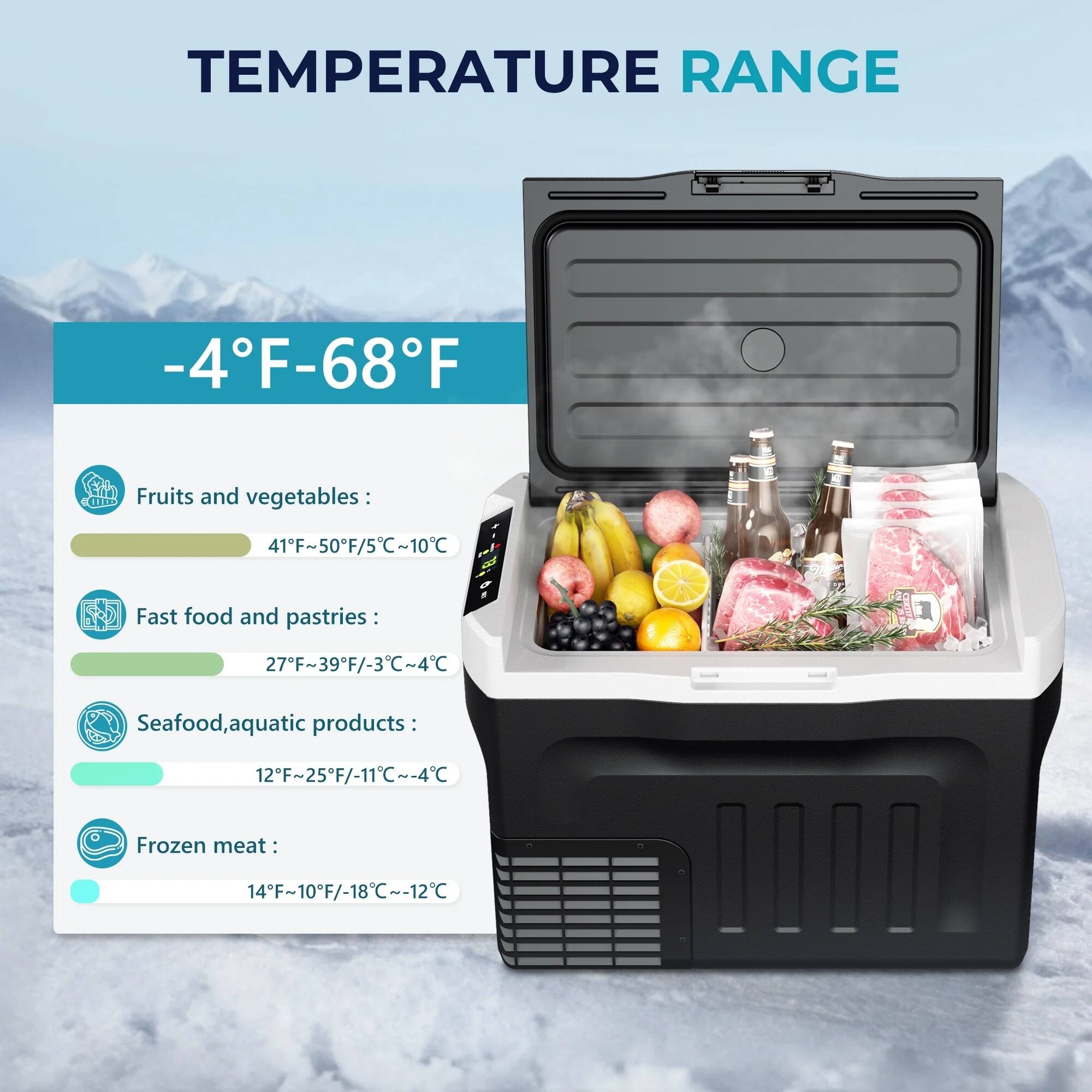 **TEMPERATURE RANGE**

-4°F - 68°F

- **Fruits and vegetables:** 41°F - 50°F / 5°C - 10°C
- **Fast food and pastries:** 27°F - 39°F / -3°C - 4°C
- **Seafood, aquatic products:** 12°F - 25°F / -11°C - 4°C
- **Frozen meat:** 14°F - 10°F / -18°C - 12°C