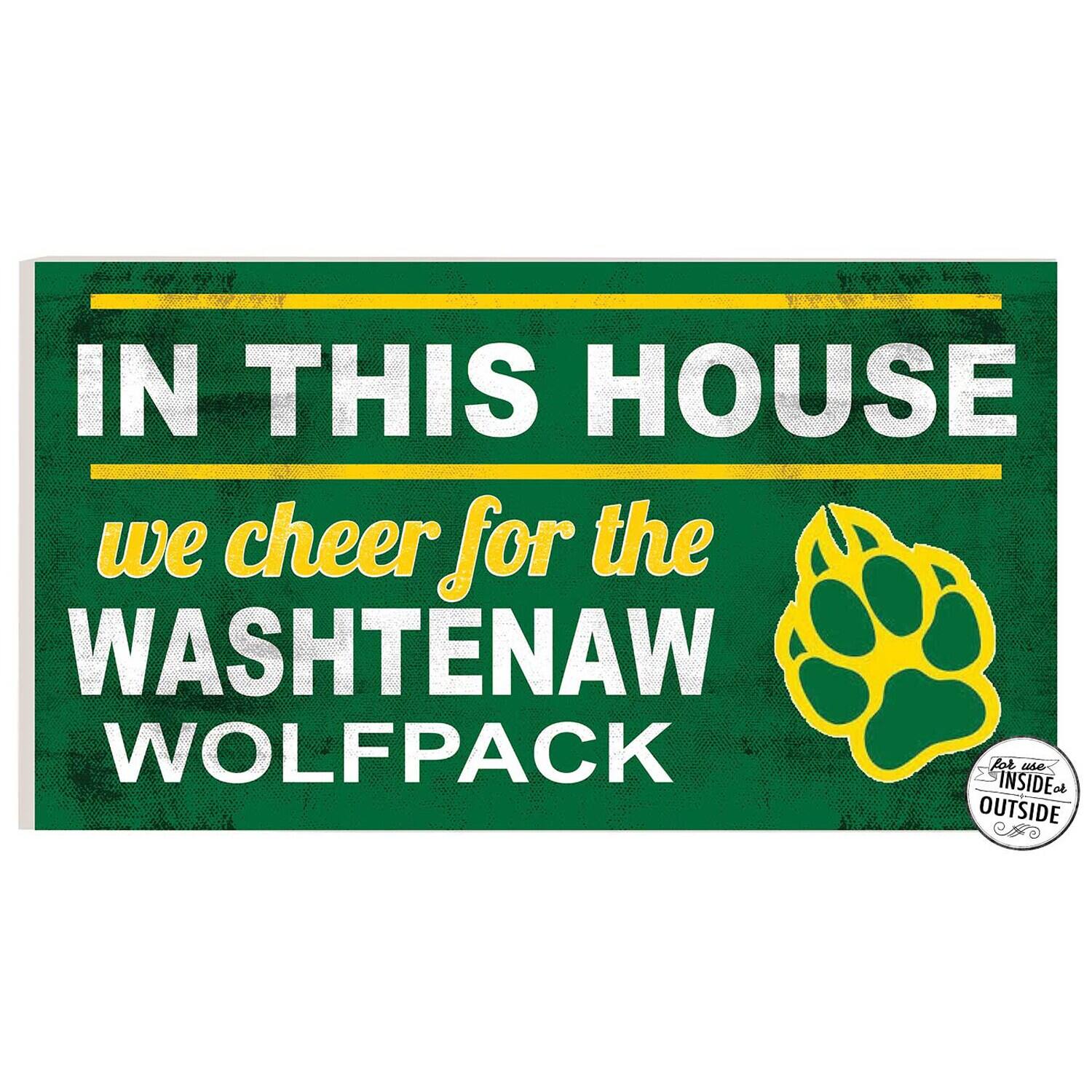 Washtenaw Community College 11" x 20" Indoor/Outdoor In This House Sign