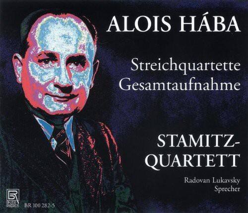 ALOIS HÁBA  
Streichquartette  
Gesamtaufnahme  

STAMITZ-QUARTETT  
Radovan Lukavsky Sprecher  

BAYER  
BR 100 282-5
