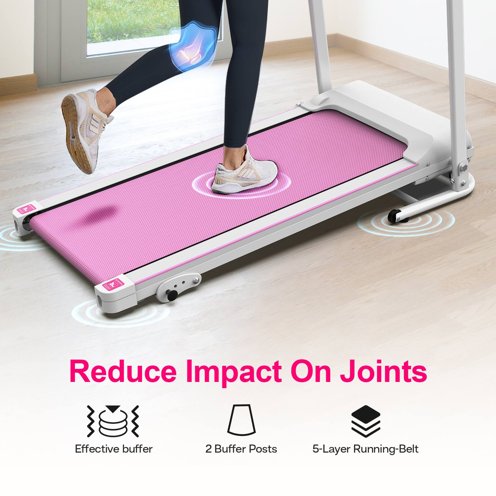Reduce Impact On Joints

- Effective buffer
- 2 Buffer Posts
- 5-Layer Running-Belt