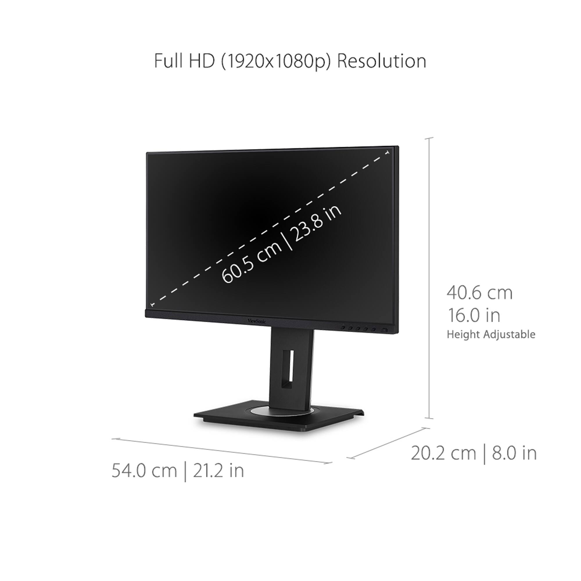 Full HD (1920x1080p) Resolution .8 in I 23.8 cm 60.5 40.6 cm 16.0 in Height Adjustable 54.0 cm | 21.2 in 20.2 cm I 8.0 in
