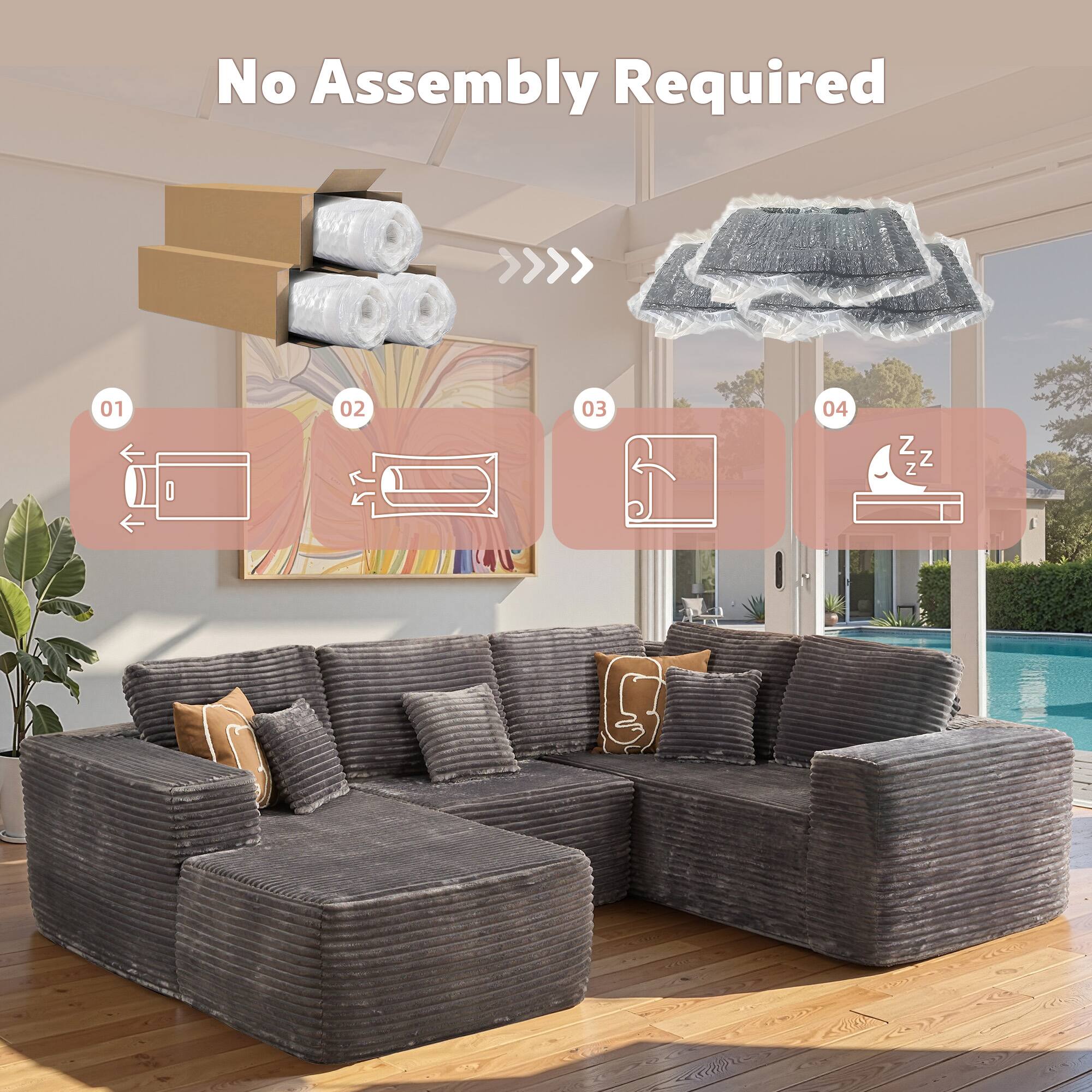 No Assembly Required

01
02
03
04