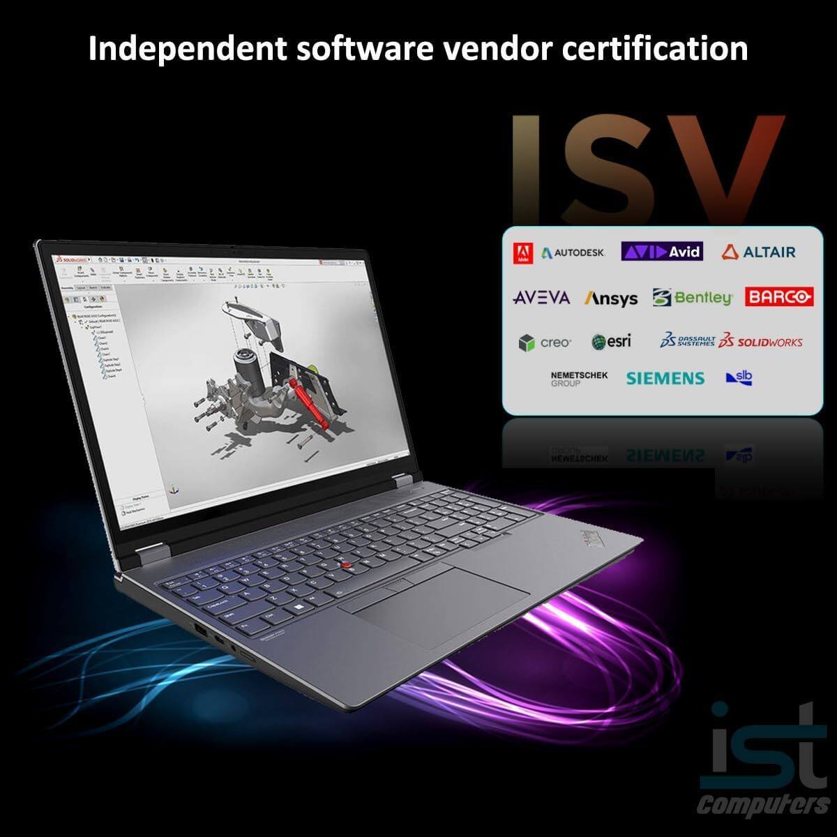 Independent software vendor certification ISV

- Autodesk
- Avid
- Altair
- Aveva
- Ansys
- Bentley
- Barco
- Creo
- Esri
- Dassault Systèmes
- SolidWorks
- Nemetschek Group
- Siemens
- Slb
- Hewlechet
- Siemens
- Iist Computers