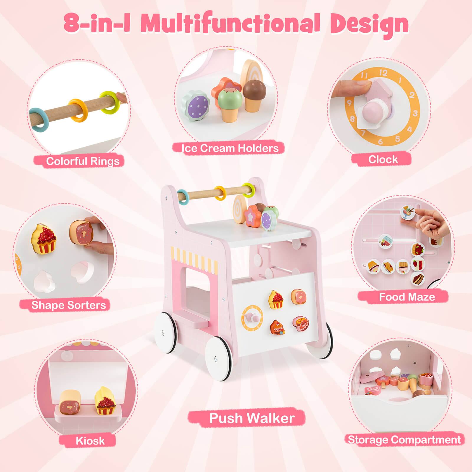 8-in-1 Multifunctional Design

- Colorful Rings
- Ice Cream Holders
- Clock
- Shape Sorters
- Food Maze
- Kiosk
- Push Walker
- Storage Compartment
