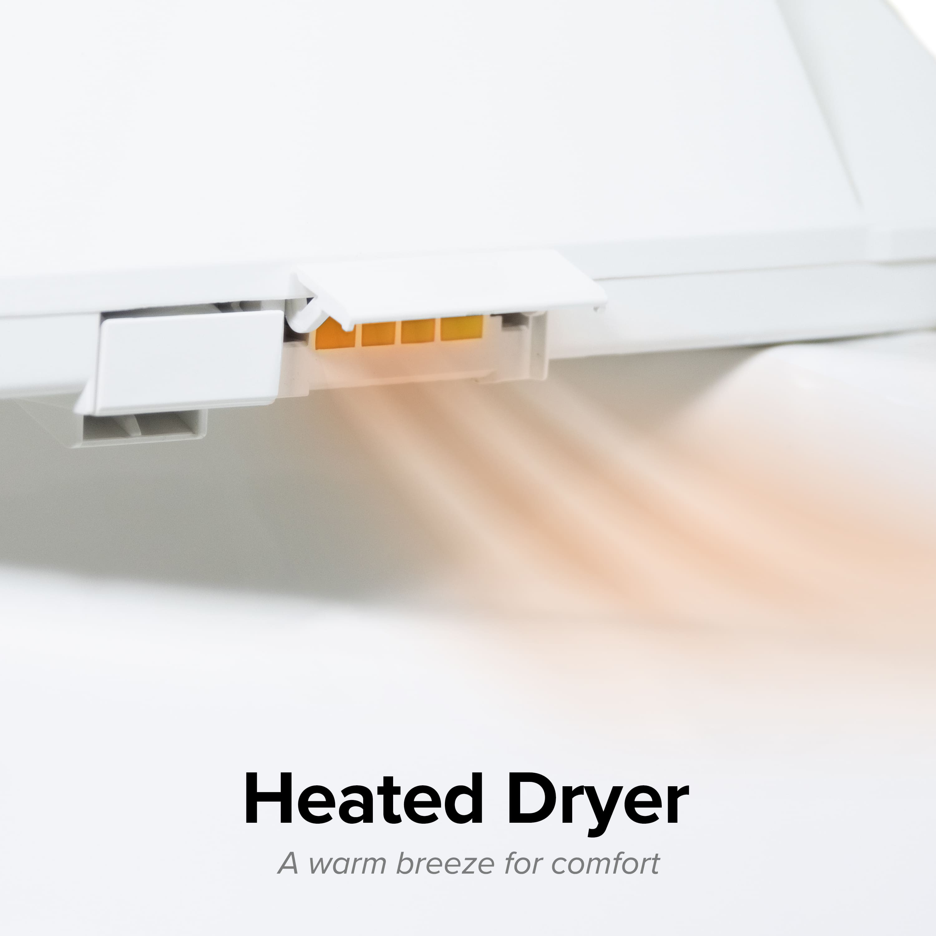 Heated Dryer
A warm breeze for comfort