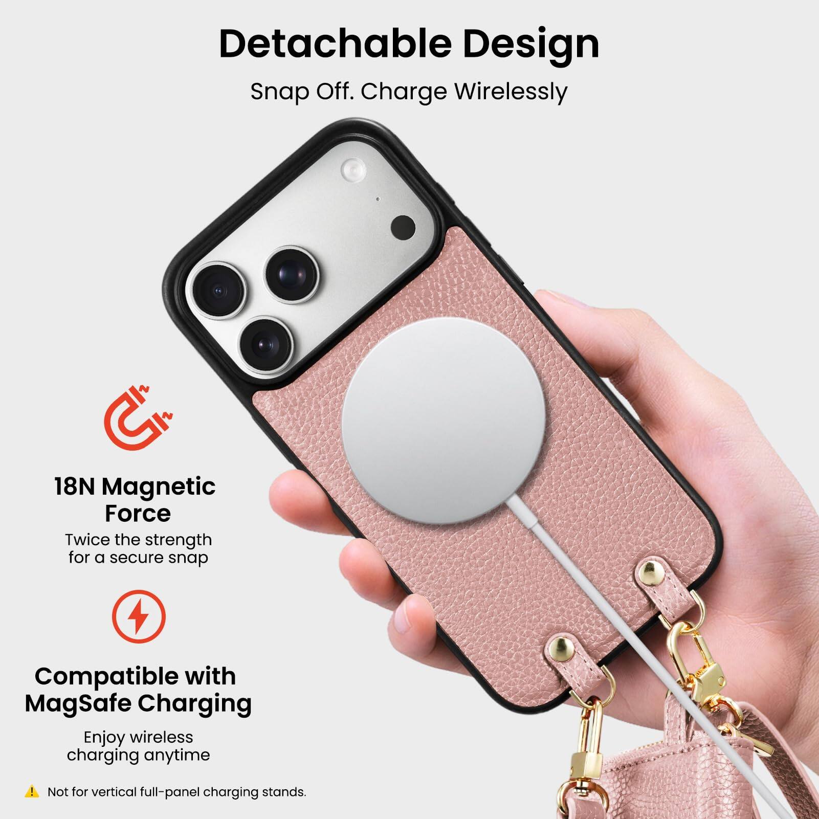 - Detachable Design
  - Snap Off. Charge Wirelessly

- 18N Magnetic Force
  - Twice the strength for a secure snap

- Compatible with MagSafe Charging
  - Enjoy wireless charging anytime

- Not for vertical full-panel charging stands.