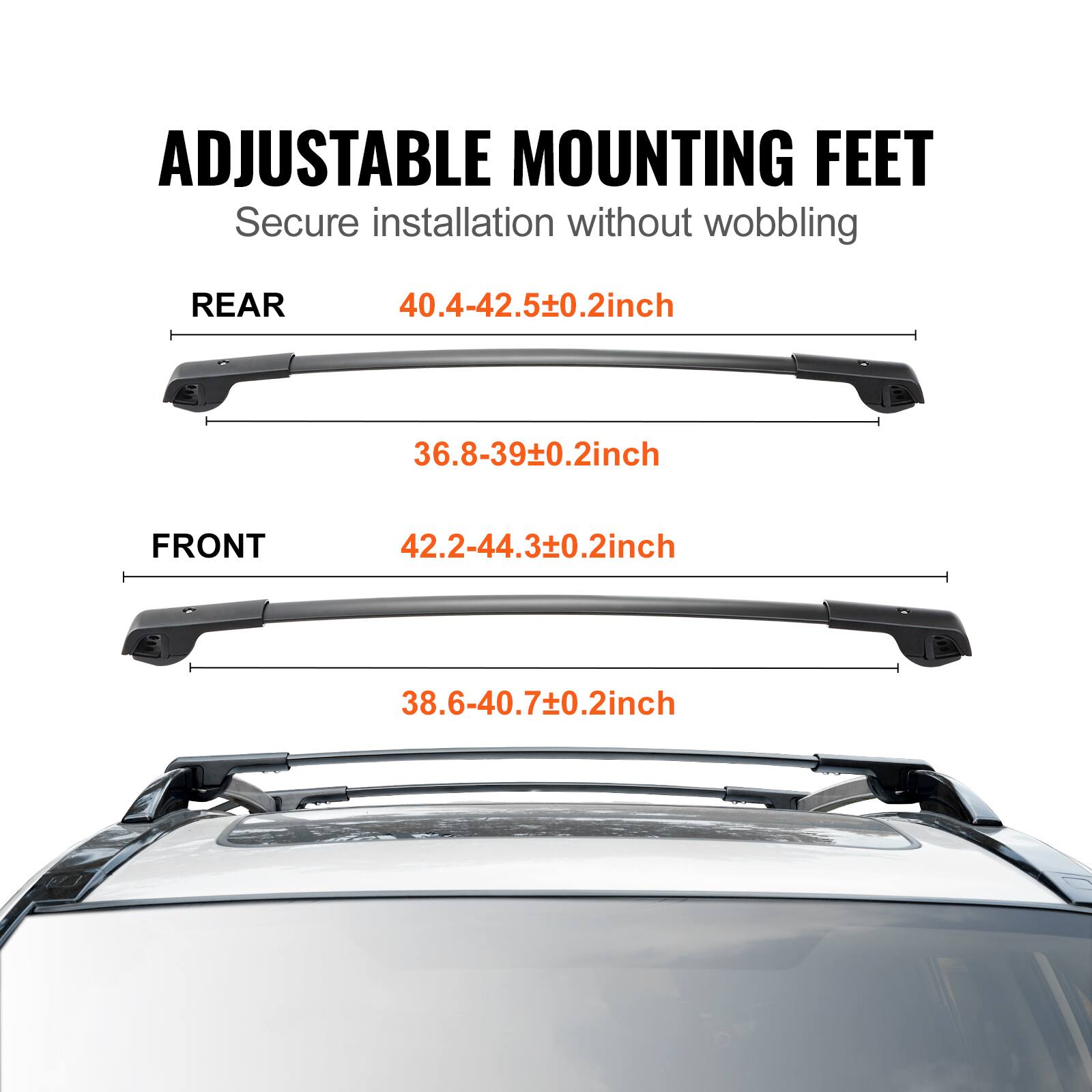 ADJUSTABLE MOUNTING FEET
Secure installation without wobbling

REAR
40.4-42.5±0.2 inch
36.8-39±0.2 inch

FRONT
42.2-44.3±0.2 inch
38.6-40.7±0.2 inch