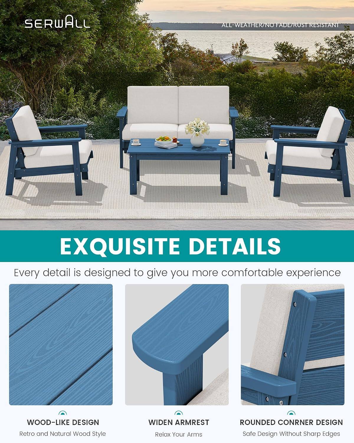 SERWALL

ALL-WEATHER/NO FADE/RUST RESISTANT

EXQUISITE DETAILS
Every detail is designed to give you more comfortable experience

WOOD-LIKE DESIGN
Retro and Natural Wood Style

WIDEN ARMREST
Relax Your Arms

ROUNDED CORNER DESIGN
Safe Design Without Sharp Edges