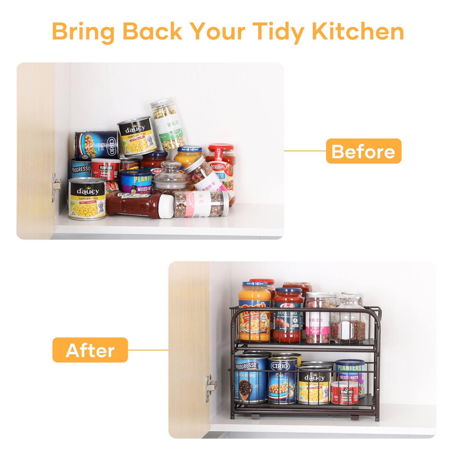 Bring Back Your Tidy Kitchen

Before After

La MUS

PROGRESSO CIRIO EKESS

1 Cui

ANS

dauey

LANTERS

21

NU