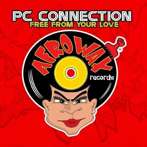 PC CONNECTION  
FREE FROM YOUR LOVE  

ARROWAY records