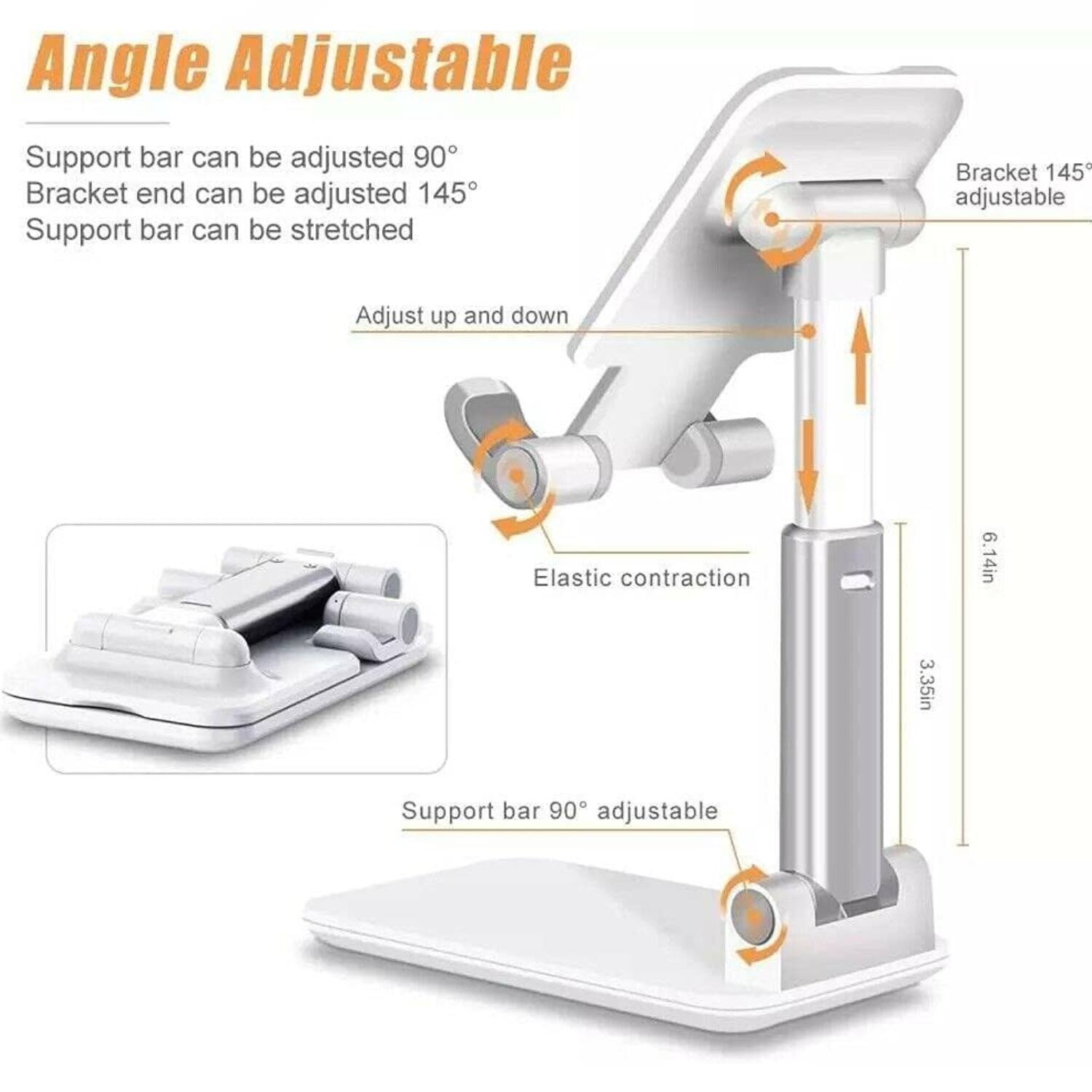 Angle Adjustable

- Support bar can be adjusted 90°
- Bracket end can be adjusted 145°
- Support bar can be stretched

- Adjust up and down
- Elastic contraction

- Support bar 90° adjustable
- Bracket 145° adjustable

- 6.14in
- 3.35in