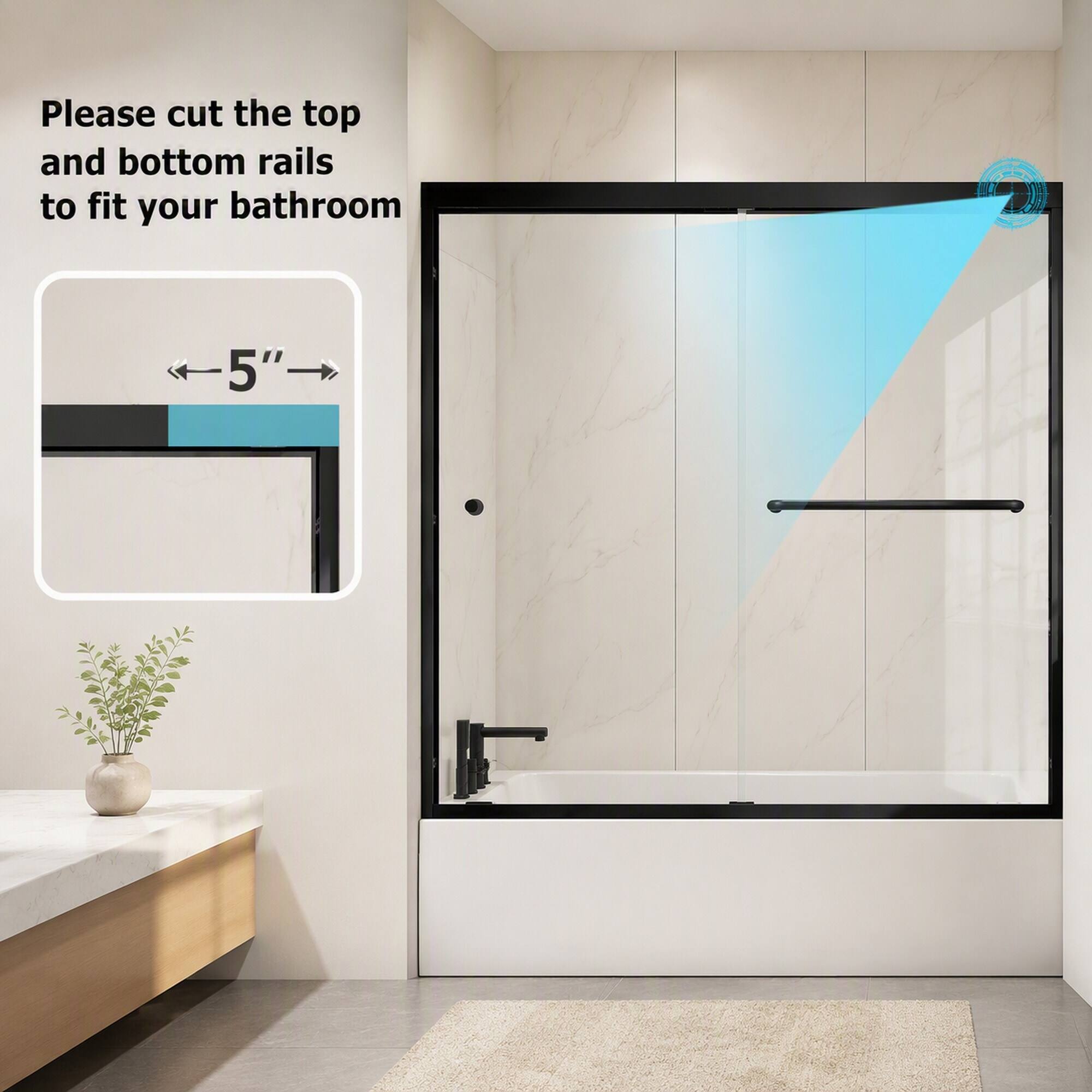 Please cut the top and bottom rails to fit your bathroom  
5"