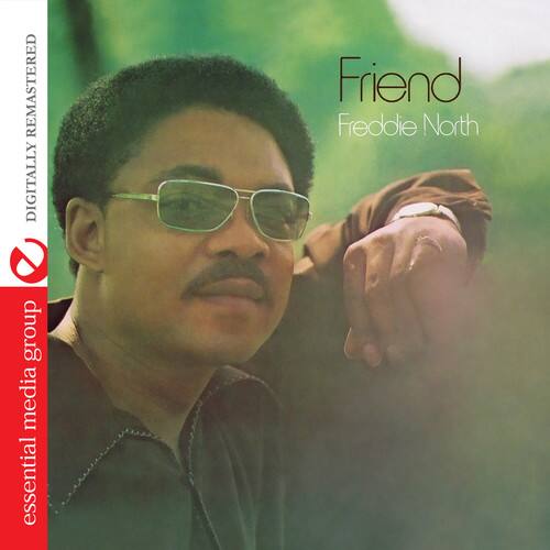 Friend  
Freddie North  

essential media group  

DIGITALLY REMASTERED