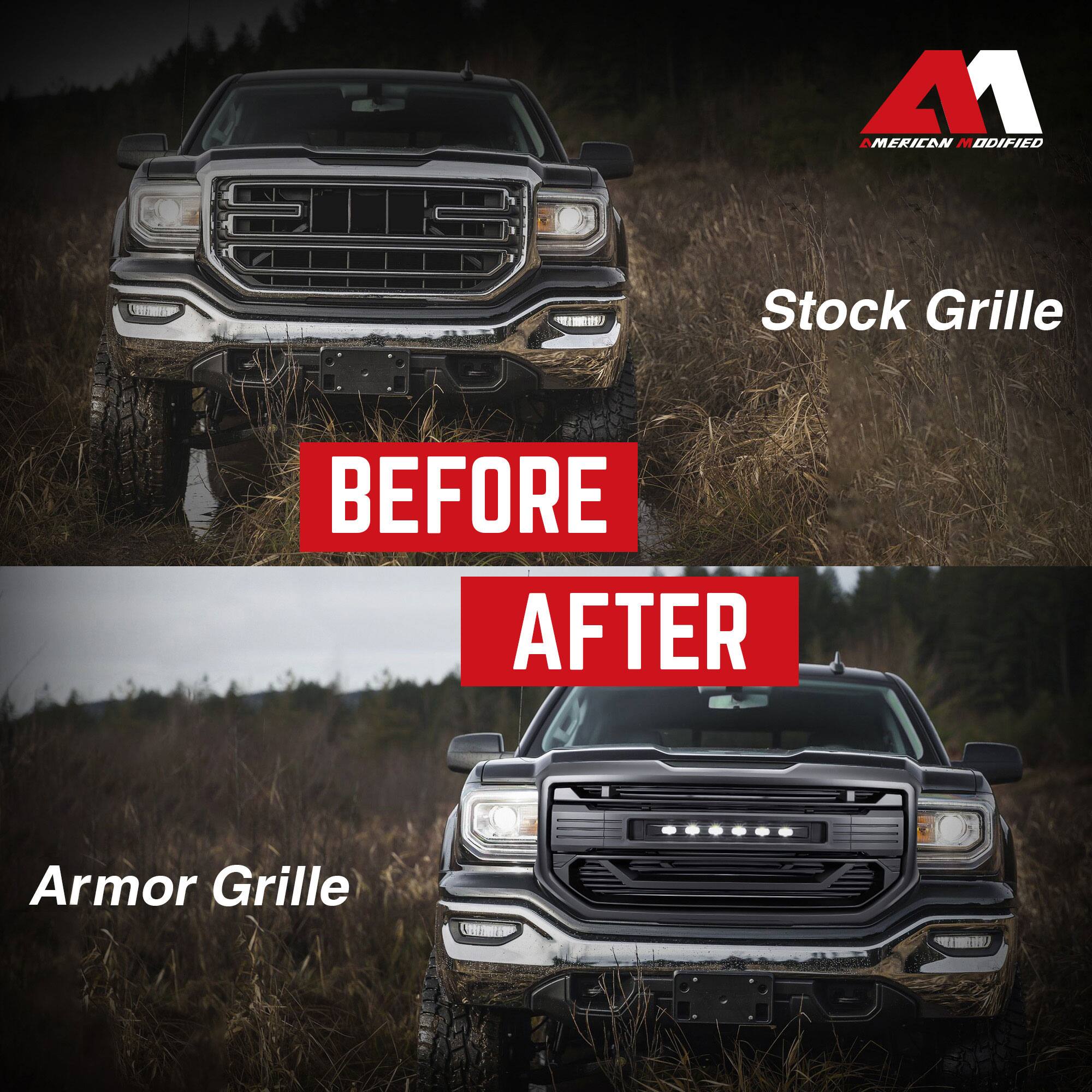 American Modified  
Stock Grille  
BEFORE  
AFTER  
Armor Grille