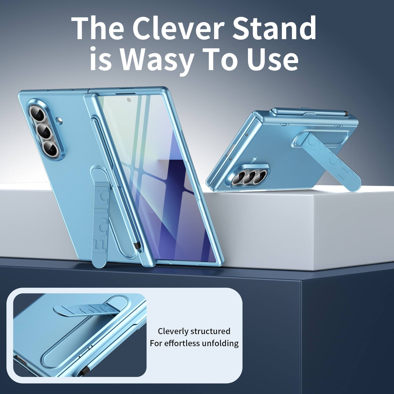 The Clever Stand is Wasy To Use  
Cleverly structured For effortless unfolding
