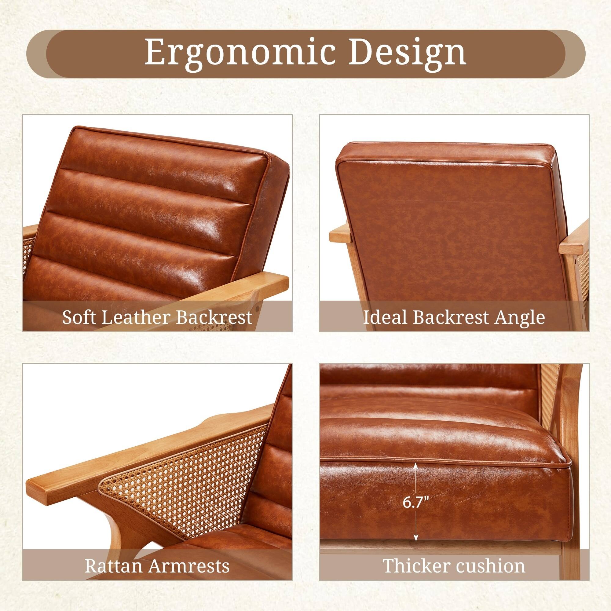Ergonomic Design

- Soft Leather Backrest
- Ideal Backrest Angle
- Rattan Armrests
- Thicker cushion (6.7")