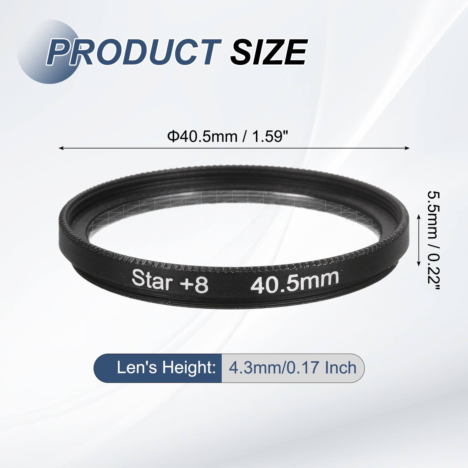 PRODUCT SIZE  
40.5mm / 1.59"  
Star +8  
40.5mm  
5.5mm / 0.22"  
Len's Height: 4.3mm/0.17 Inch