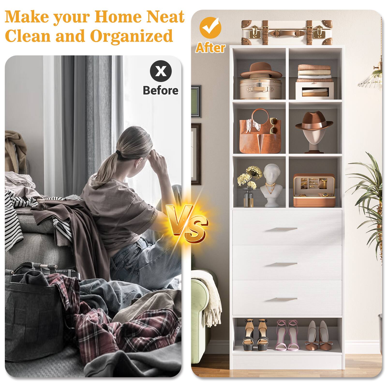 Make your Home Neat Clean and Organized

Before

After

VS