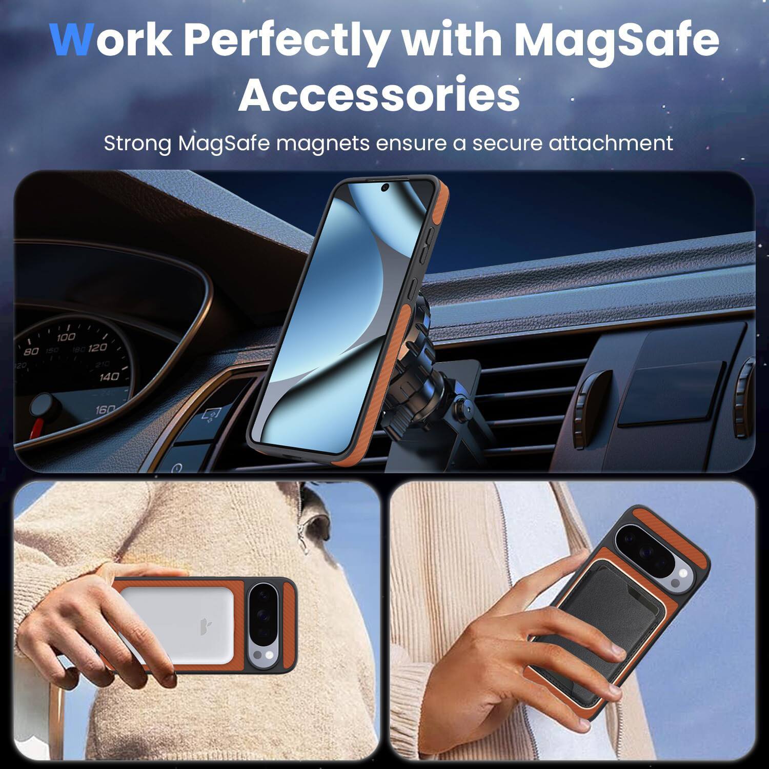 Work Perfectly with MagSafe Accessories  
Strong MagSafe magnets ensure a secure attachment