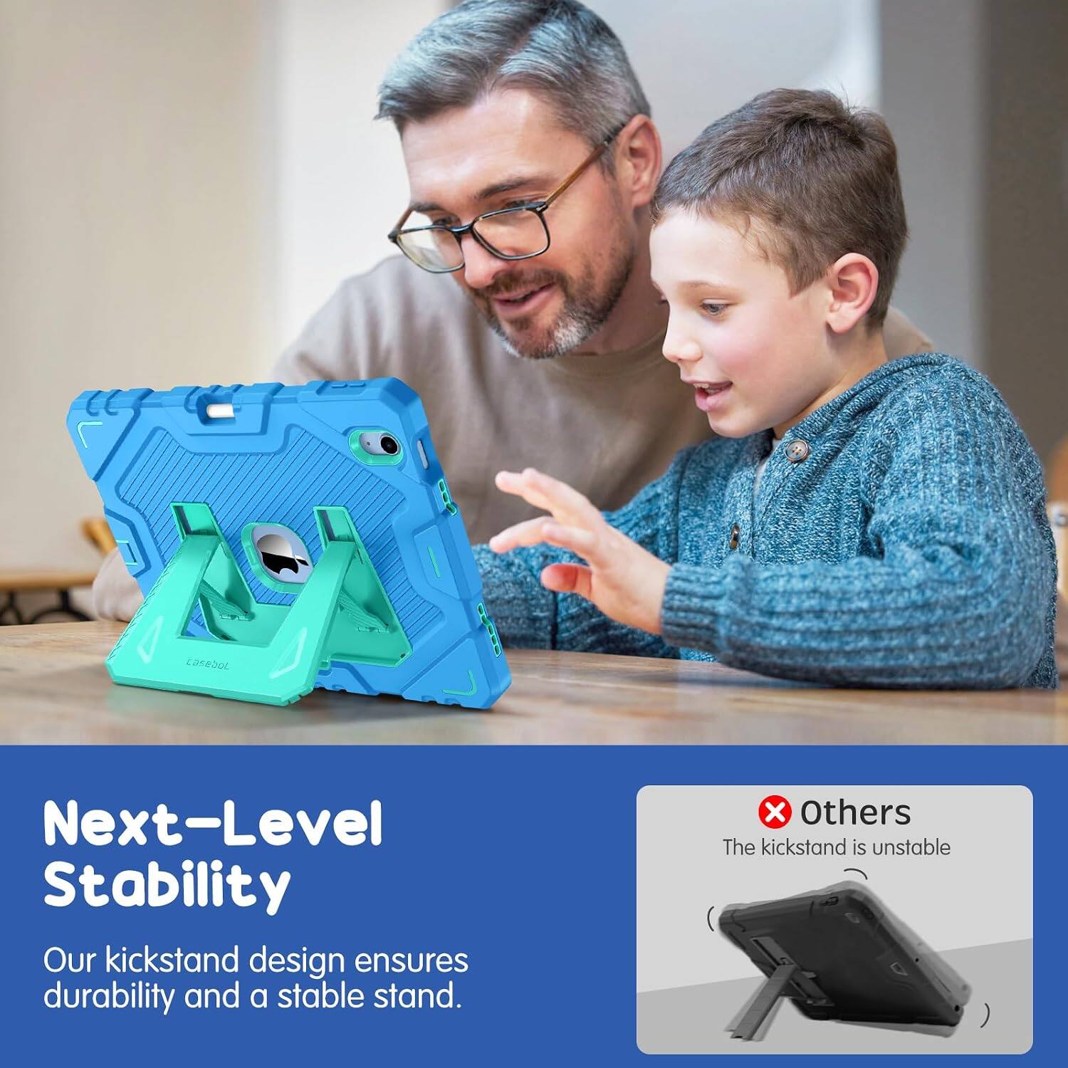 Next-Level Stability  
Our kickstand design ensures durability and a stable stand.  
Others  
The kickstand is unstable