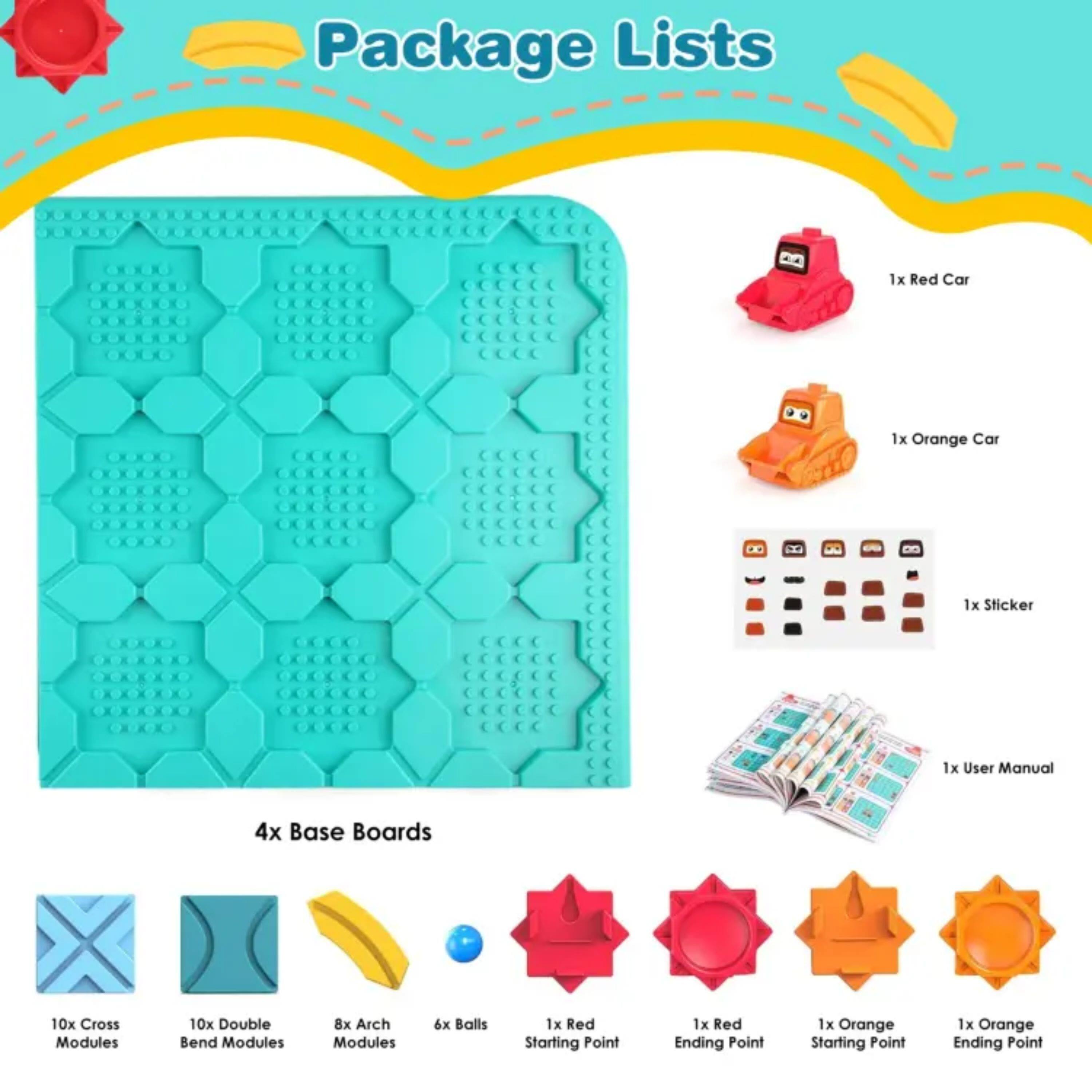 Package Lists

- 1x Red Car
- 1x Orange Car
- 1x Sticker
- 1x User Manual
- 4x Base Boards
- 10x Cross Modules
- 10x Double Bend Modules
- 8x Arch Modules
- 6x Balls
- 1x Red Starting Point
- 1x Red Ending Point
- 1x Orange Starting Point
- 1x Orange Ending Point