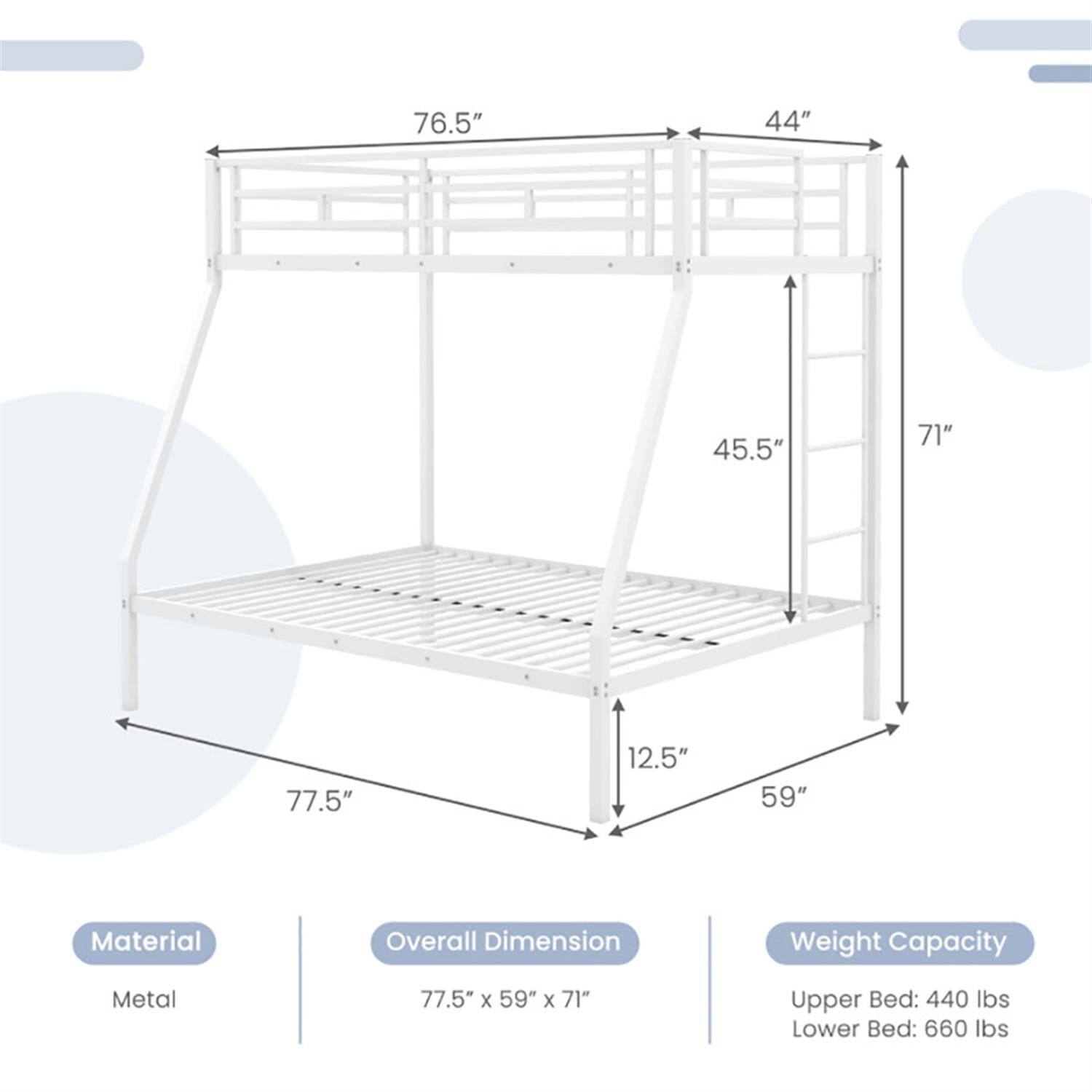 76.5" 44" 45.5" 71" 77.5" 12.5" 59"  
Material: Metal  
Overall Dimension: 77.5" x 59" x 71"  
Weight Capacity:  
Upper Bed: 440 lbs  
Lower Bed: 660 lbs