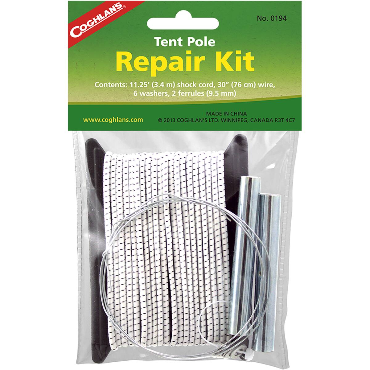 COGHLANS No. 0194 Tent Pole Repair Kit  
Contents: 11.25' (3.4 m) shock cord, 30" (76 cm) wire, 6 washers, 2 ferrules (9.5 mm)  
MADE IN CHINA  
www.coghlans.com  
© 2013 COGHLAN'S LTD. WINNIPEG, CANADA R3T 4C7