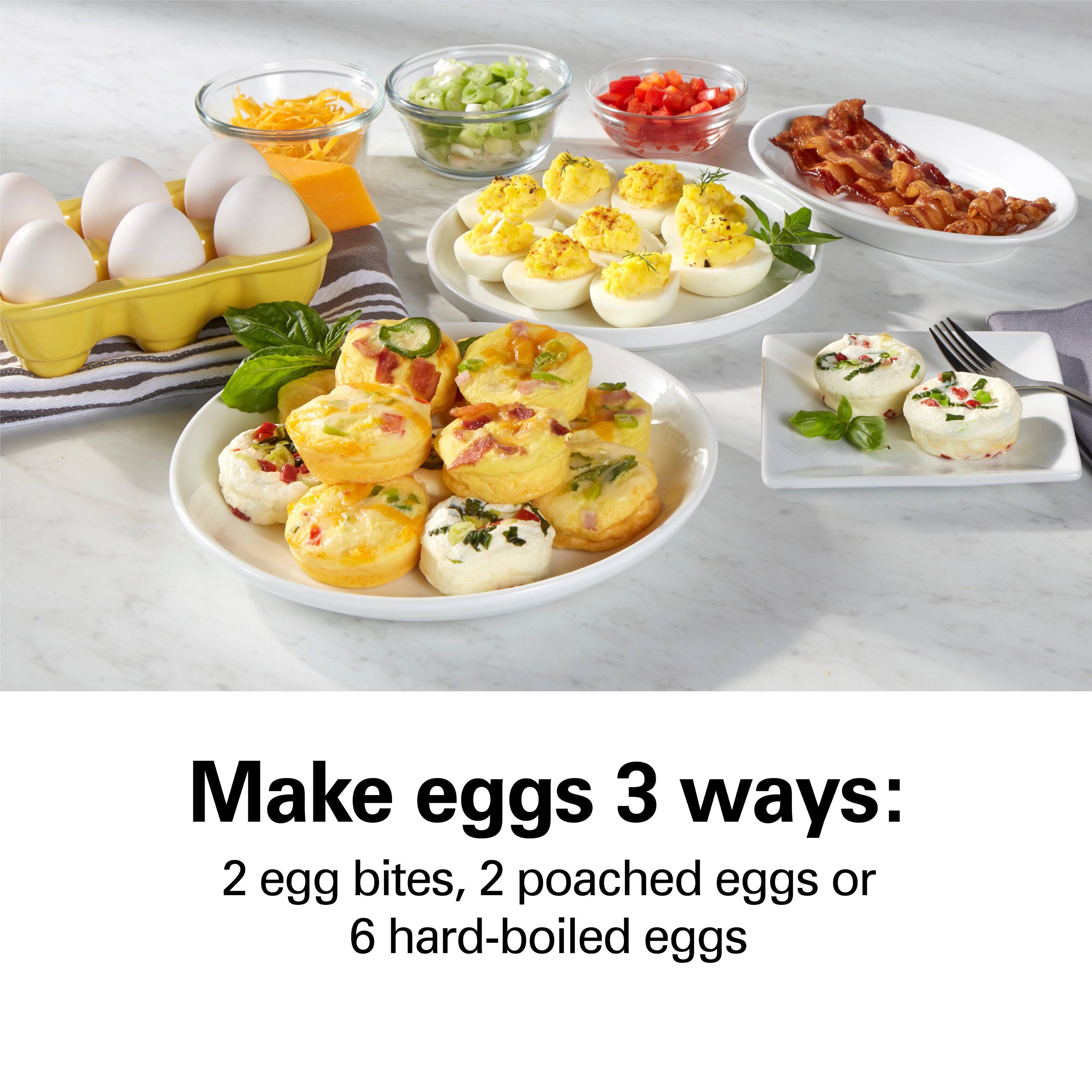 Make eggs 3 ways:  
2 egg bites, 2 poached eggs or 6 hard-boiled eggs