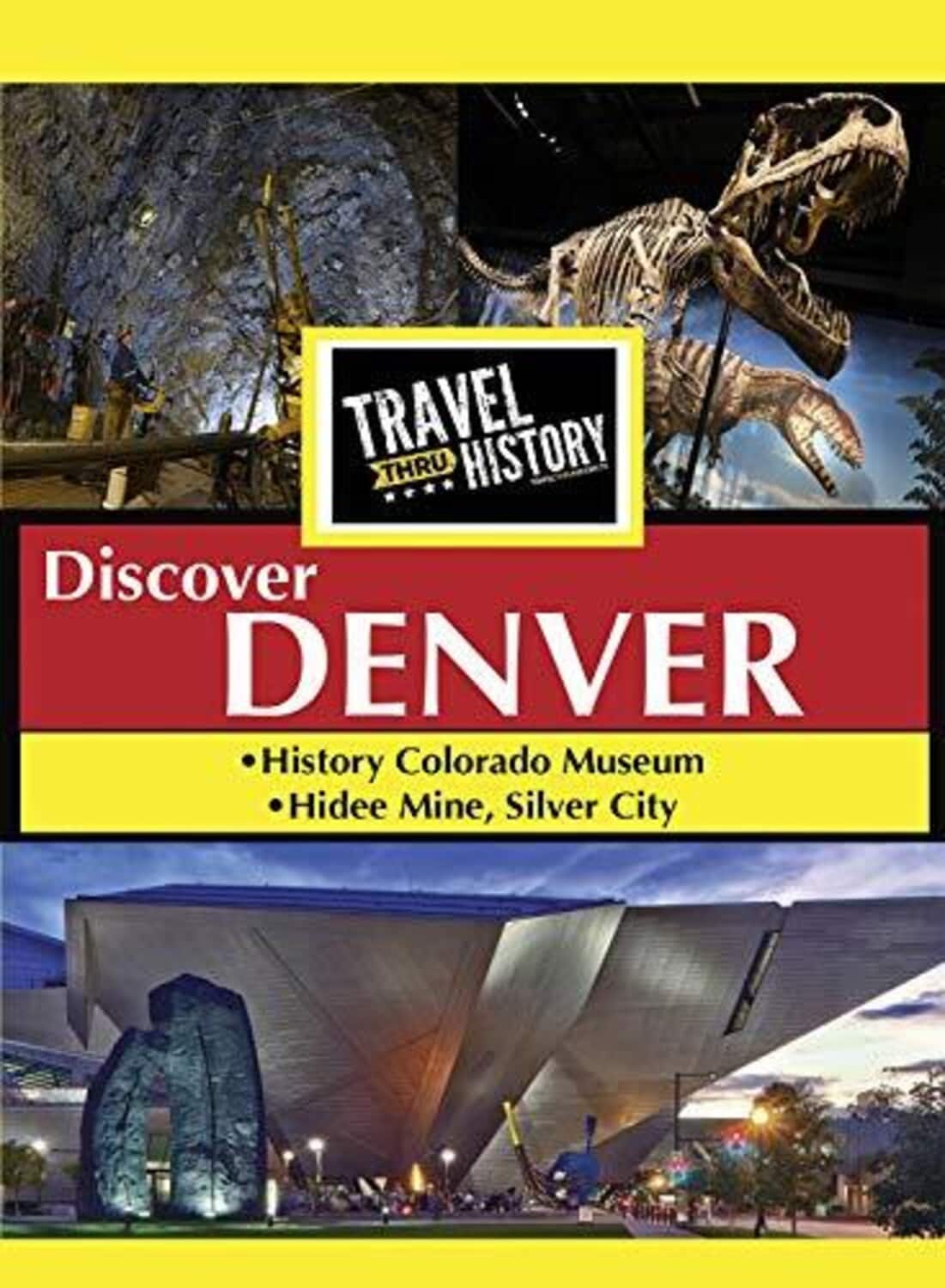 Travel Thru History Discover Denver  - DVD