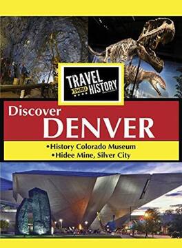 Travel Thru History Discover Denver - DVD