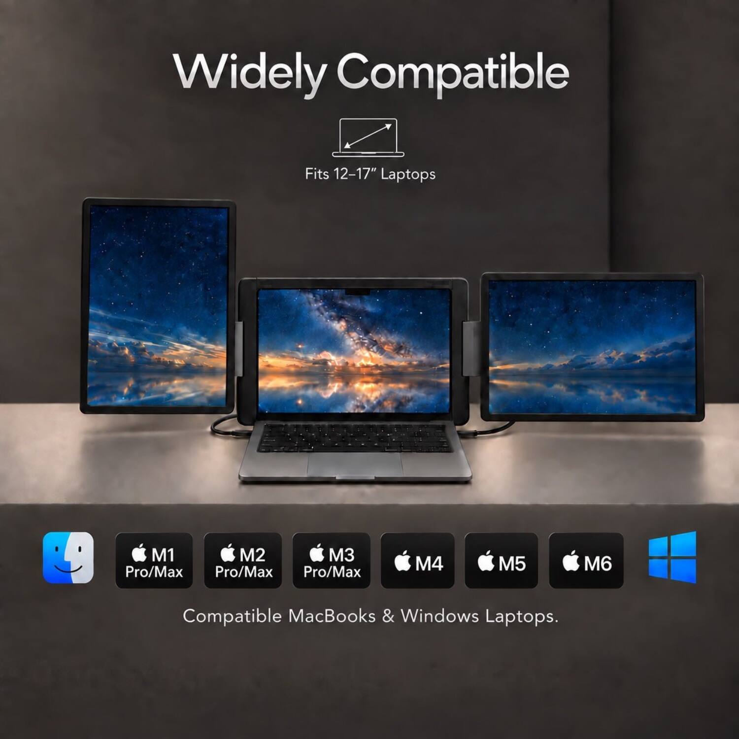 Widely Compatible  
Fits 12-17" Laptops  
M1 Pro/Max  
M2 Pro/Max  
M3 Pro/Max  
M4  
M5  
M6  
Compatible MacBooks & Windows Laptops.