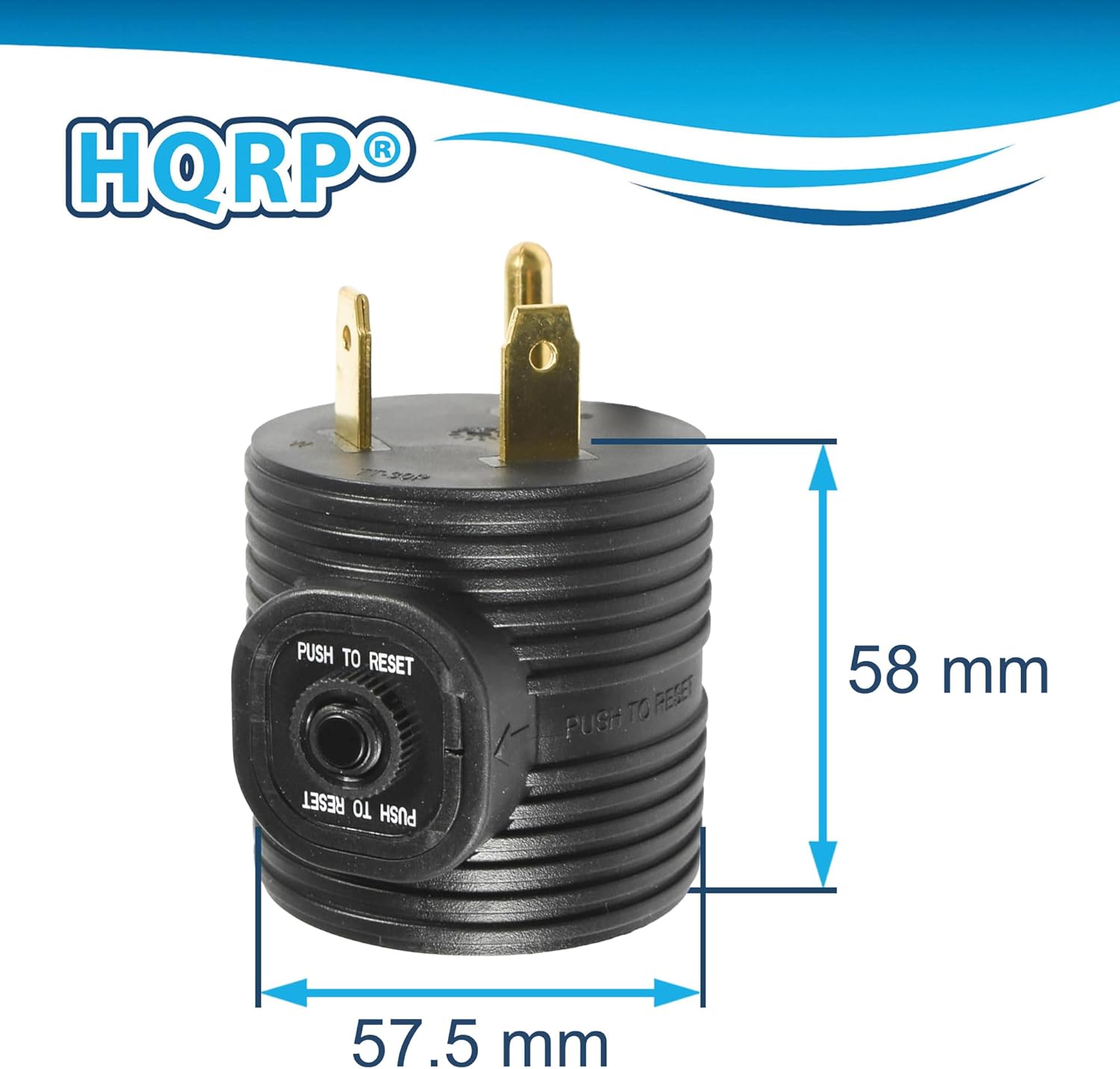 HQRP  
4%  
PUSH TO RESET  
TO FEET  
PUSH 58 mm  
RESET TO PUSH 57.5 mm