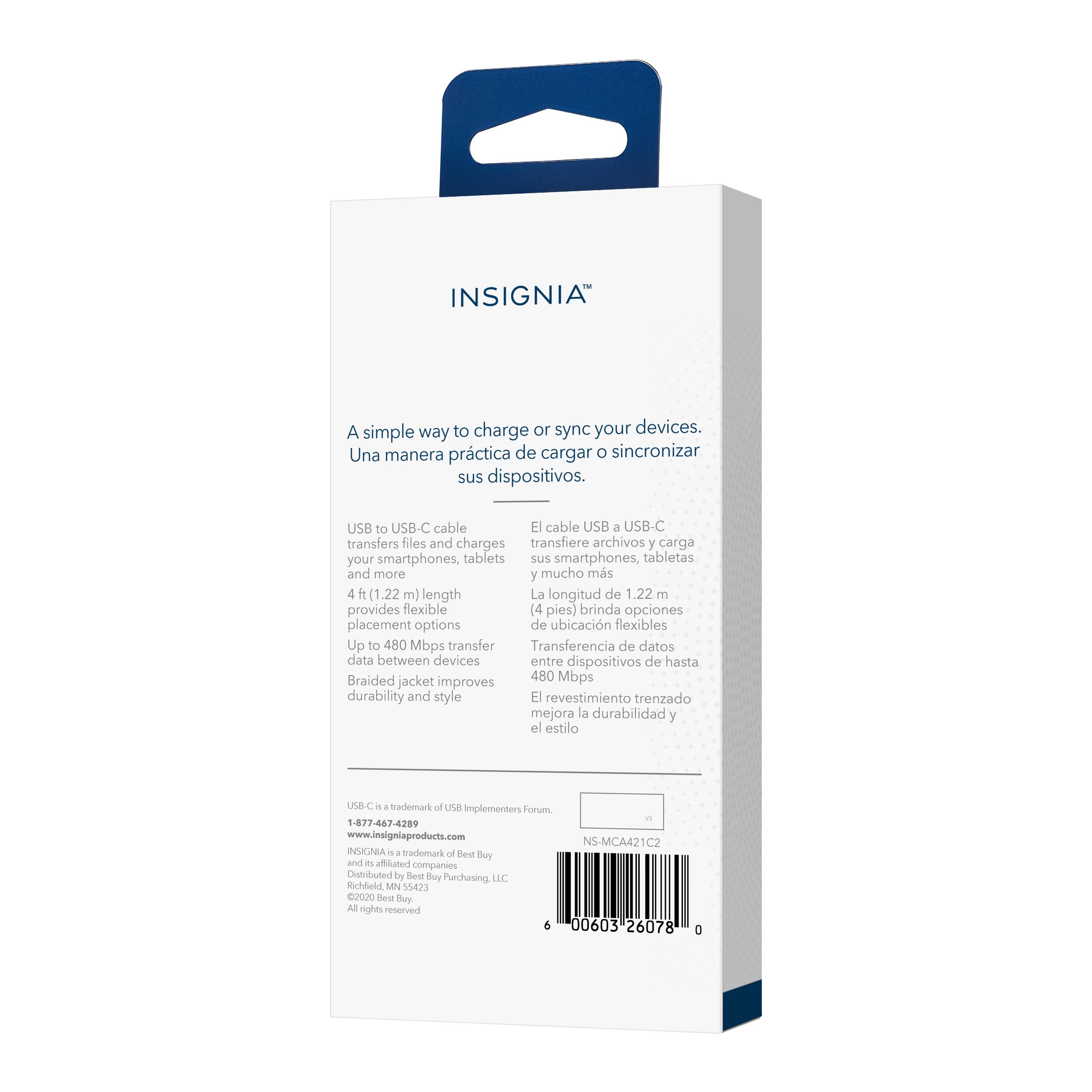 Insignia is a simple way to charge or sync your devices. The USB to USB-C cable transfers files and charges your smartphones, tablets, and more. The 1.22 m length provides flexible placement options. Up to 480 Mbps transfer data between devices. The braided jacket improves durability and style. Insignia is a trademark of UB Implementors Forum. For more information, visit [www.insigniaproducts.com](http://www.insigniaproducts.com).