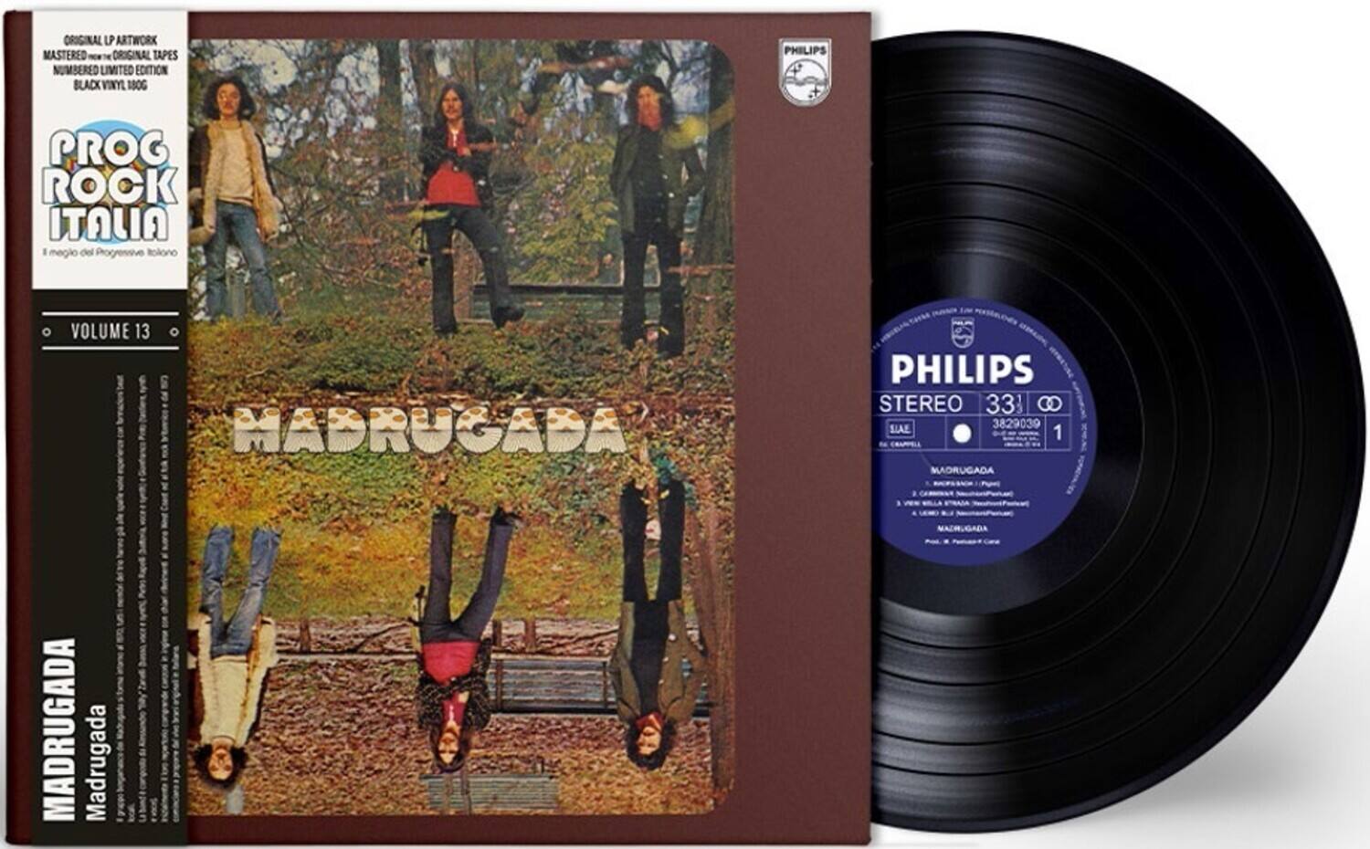 **ORIGINAL LP ARTWORK**  
**MASTERED FROM ORIGINAL TAPES**  
**NUMBERED LIMITED EDITION**  
**BLACK VINYL, 180G**

**PROG ROCK ITALIA**  
**I meglio del Progressive Italiano**

**VOLUME 13**

**MADRUGADA**  
**Madrugada**

**PHILIPS**  
**STEREO 33 1/3**  
**SLAE 3829039**  
**1**

**MADRUGADA**  
**MADRUGADA**  
**MADRUGADA**  
**MADRUGADA**