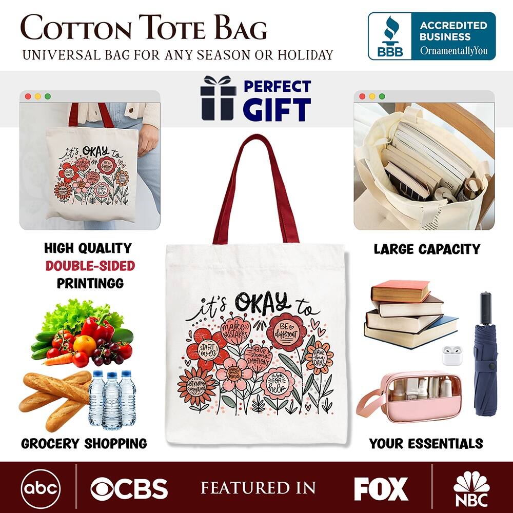 COTTON TOTE BAG  
UNIVERSAL BAG FOR ANY SEASON OR HOLIDAY  

ACCREDITED BUSINESS  
BBB  
OrnamentallyYou  

PERFECT GIFT  

HIGH QUALITY  
DOUBLE-SIDED PRINTING  

LARGE CAPACITY  

GROCERY SHOPPING  
YOUR ESSENTIALS  

FEATURED IN  
abc  
CBS  
FOX  
NBC