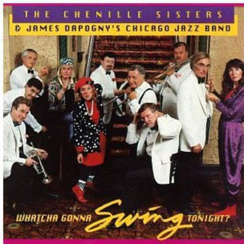 The Chenille Sisters - Whatcha Gonna Swing Tonight   - COMPACT DISCS [CD] price history on PriceWatchPro